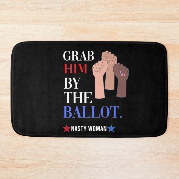 Item preview, Grab Him By the Ballot, Feminist  designed and sold by inmyzone.