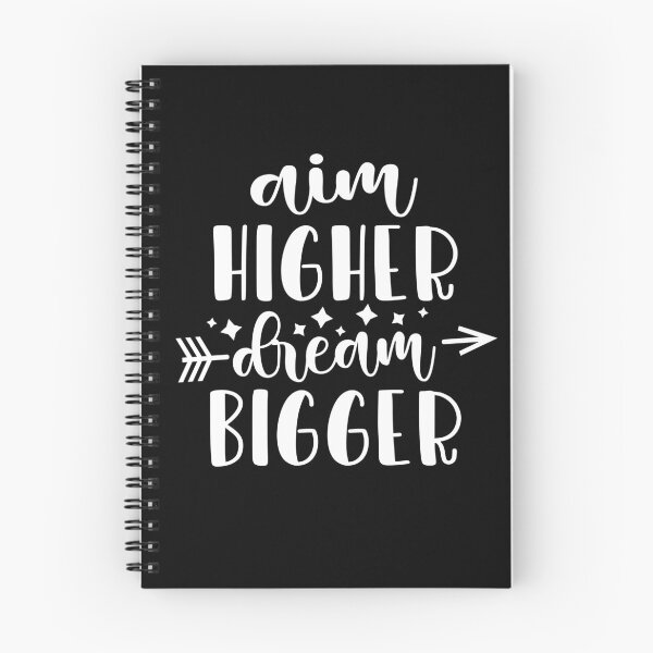 Item preview, Aim Higher Dream Bigger designed and sold by NisRayDesign.