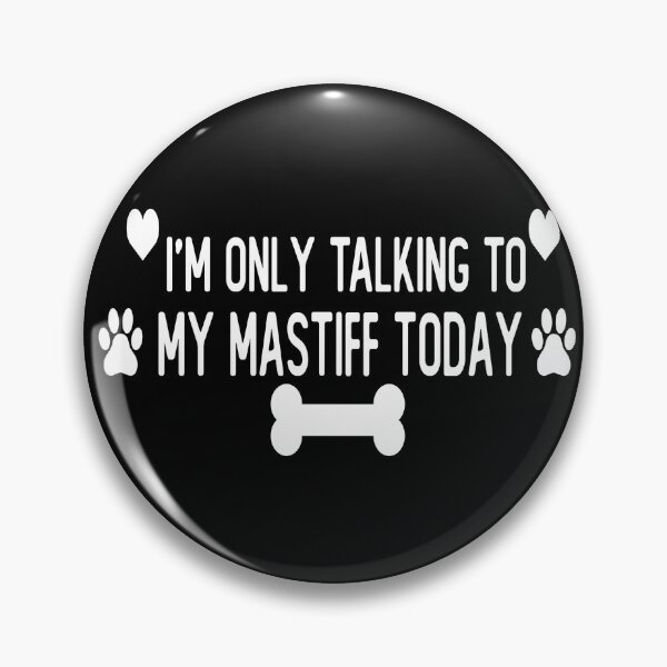 Item preview, i m only talking to my mastiff today funny dog face mask saying designed and sold by alaechamlal.