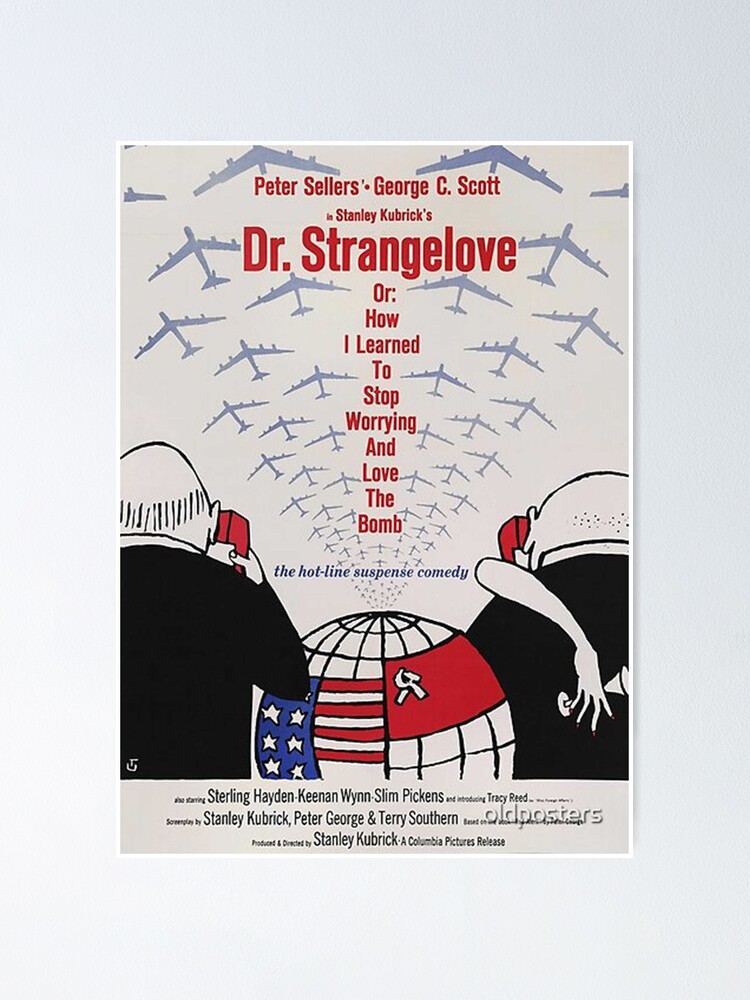 Dr Strangelove Oder Wie Ich Gelernt Habe Mich Nicht Mehr Zu Sorgen Und Die Bombe Zu Lieben Imarotul Poster Von Nhhgfdswge Redbubble