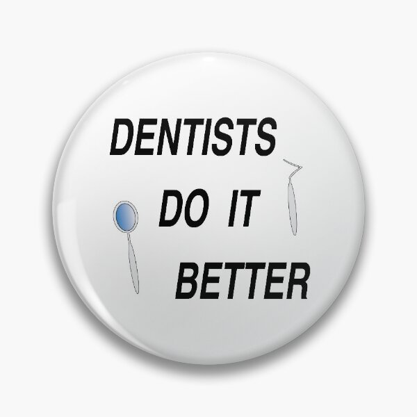 Item preview, Dentists do it better designed and sold by nuz2.