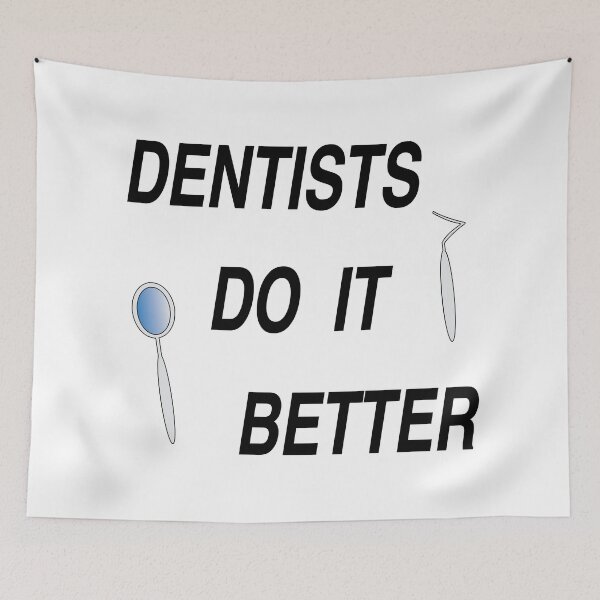 Item preview, Dentists do it better designed and sold by nuz2.