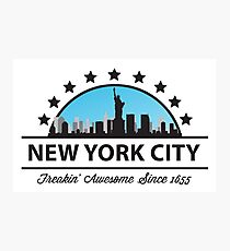 New York City New York Freaking Awesome Since 1655 Photographic Print