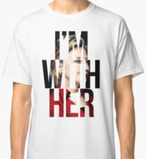 I'm With Her Hillary Clinton Classic T-Shirt