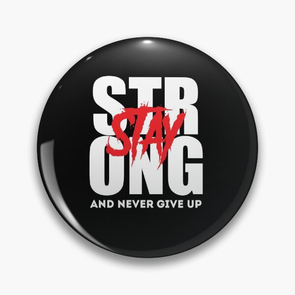Item preview, stay strong and never give up designed and sold by Artezia.
