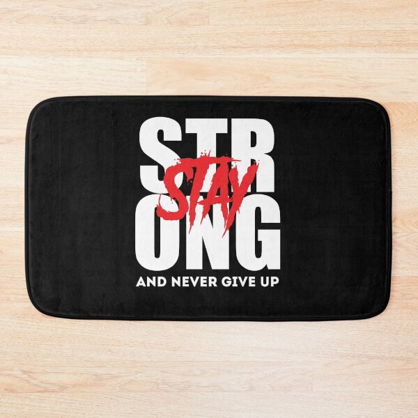 Item preview, stay strong and never give up designed and sold by Artezia.