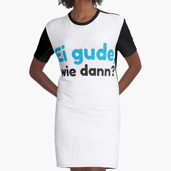 frankfurt funny saying Graphic T-Shirt Dress