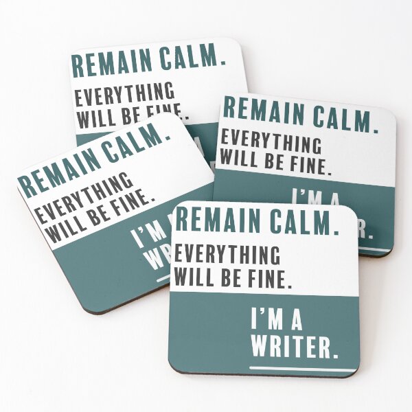 Item preview, Remain calm. I'm a writer. designed and sold by Merry Blacksmith.