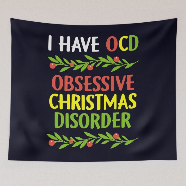 Item preview, I have OCD Obsessive Christmas Disorder designed and sold by mmos.