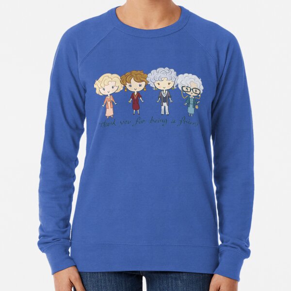 thank you for being a friend Lightweight Sweatshirt