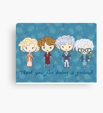 thank you for being a friend Canvas Print