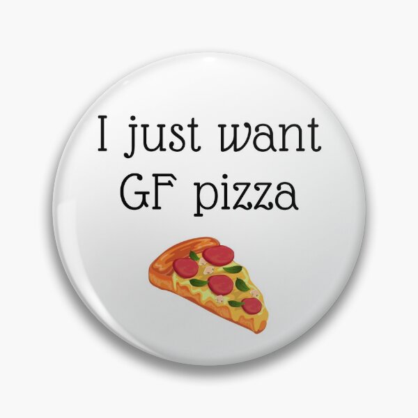 Item preview, I just want GF pizza designed and sold by GlutenFreeTee.