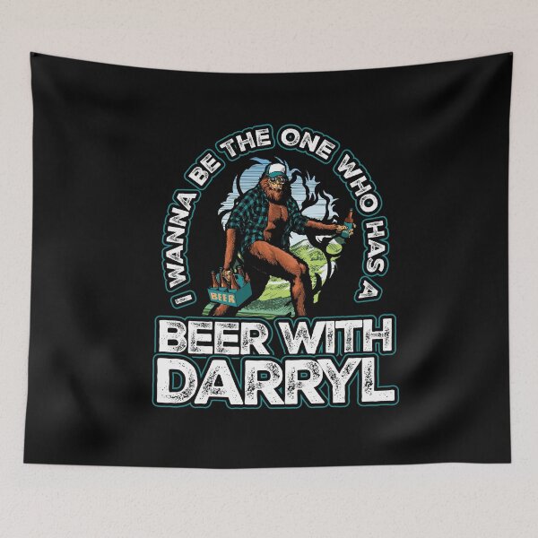 Item preview, I wanna be the one who has a beer with darryl bigfoot designed and sold by Hananiah Merch.