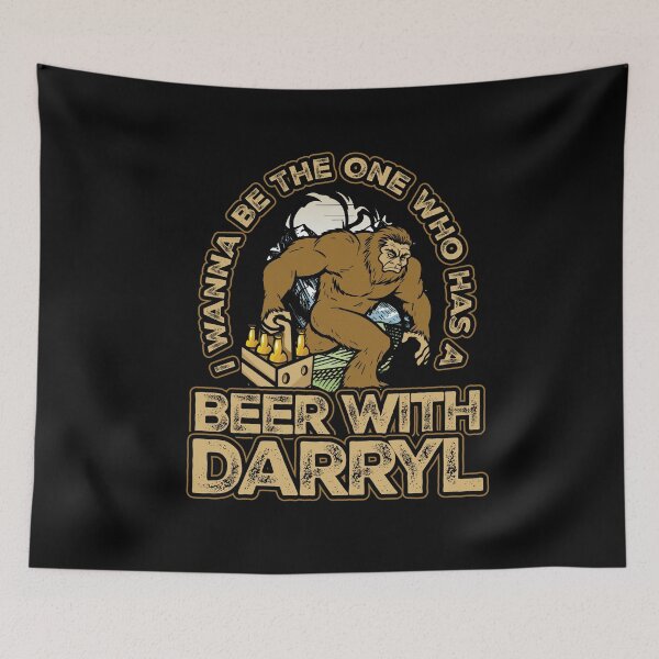 Item preview, I wanna be the one who has a beer with darryl bigfoot designed and sold by Hananiah Merch.