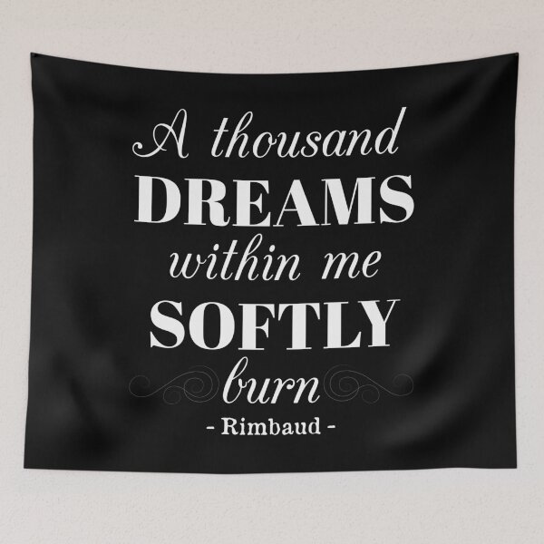 Item preview, A Thousand Dreams Famous Poet Quote Arthur Rimbaud design designed and sold by jakehughes2015.