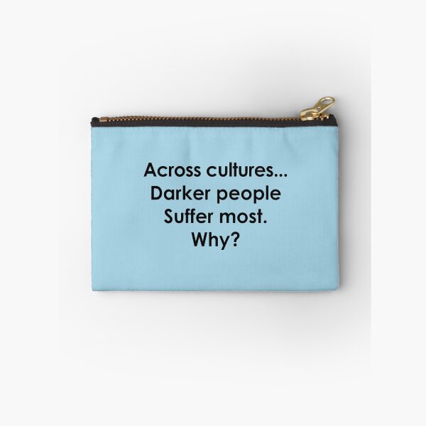 Item preview, Across Cultures Darker People Suffer Most Why,across cultures darker  designed and sold by Souna's  Store.