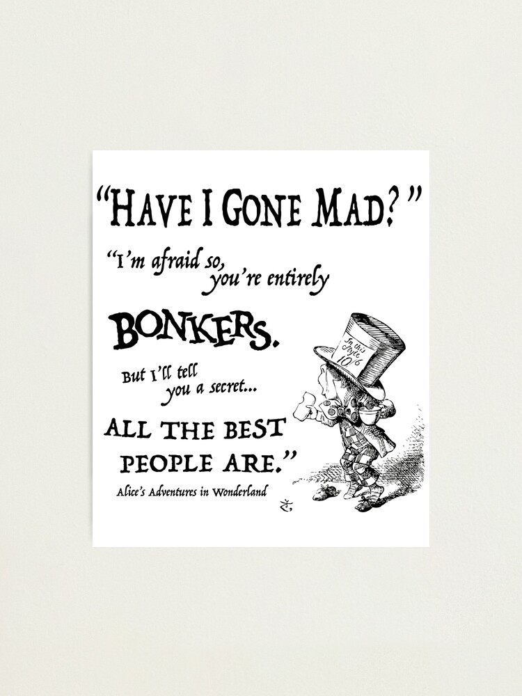 alice-in-wonderland-quote-photographic-print-for-sale-by-amyerson-redbubble