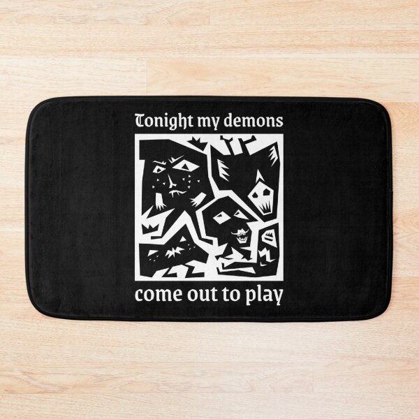 Item preview, Tonight my demons come out to play designed and sold by timiapiritos.