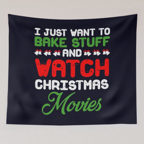 Item preview, Bake stuff and Watch Christmas Movies designed and sold by mmos.