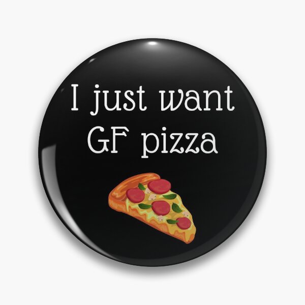 Item preview, I just want GF pizza designed and sold by GlutenFreeTee.