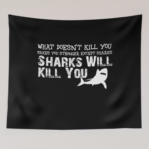 Item preview, Sharks Will Kill You Funny Sarcasm Novelty Offensive Gift designed and sold by Akmloza.