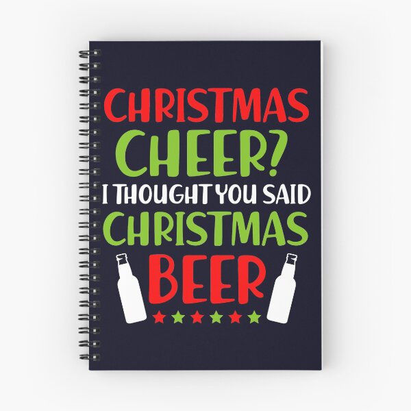 Item preview, Christmas Cheer I thought you said Christmas Beer designed and sold by mmos.