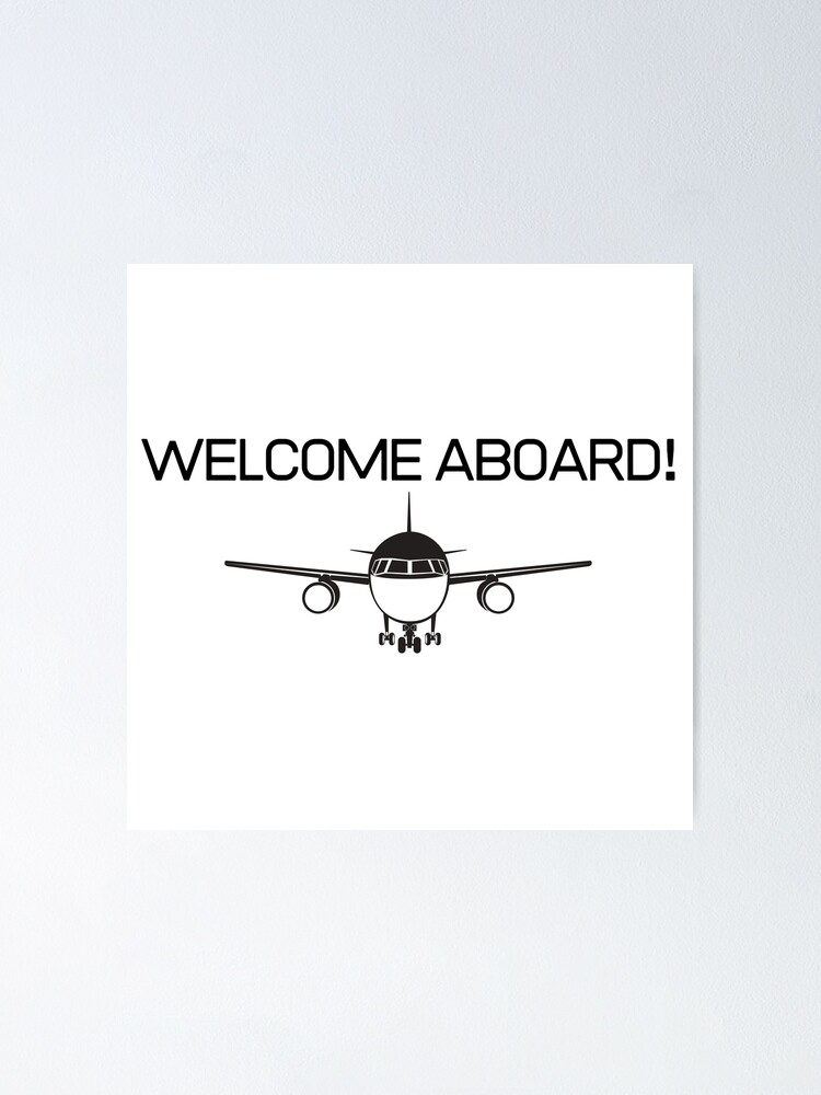 Aboard! (with Airplane Flying)" Poster for Sale by jetmike