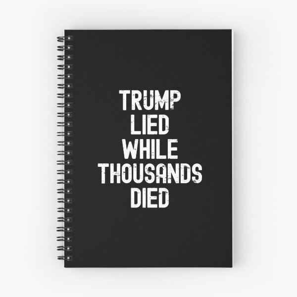 Item preview, Trump lied while thousands died designed and sold by Statim.
