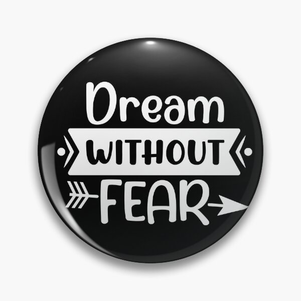 Item preview, Dream Without Fear designed and sold by NisRayDesign.