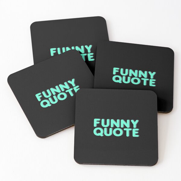 Item preview, Funny Quote designed and sold by ciaobebo.