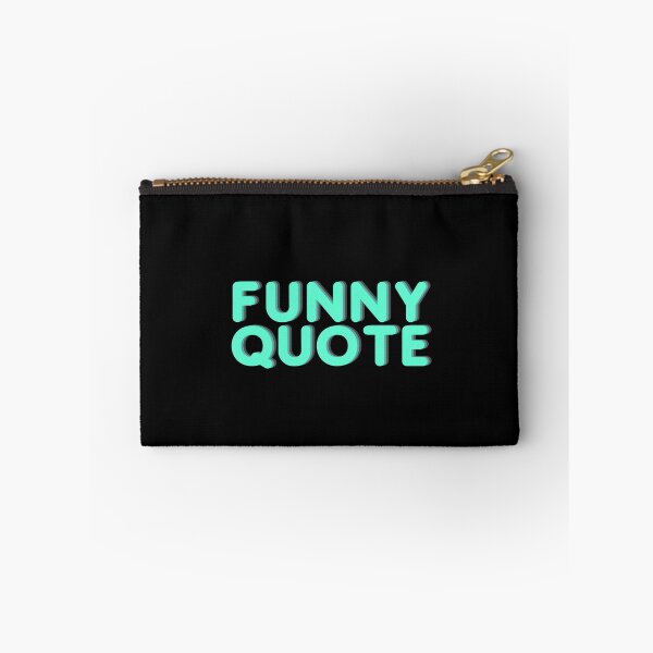 Item preview, Funny Quote designed and sold by ciaobebo.