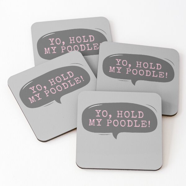 Item preview, Yo Hold My Poodle - White Chicks designed and sold by m95sim.