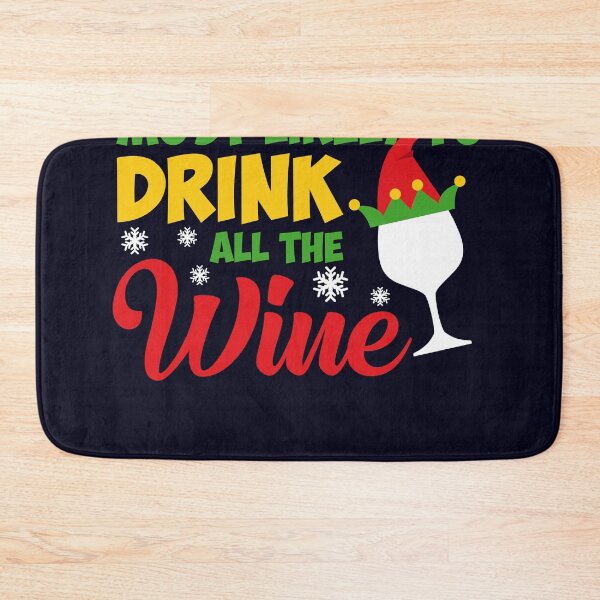 Item preview, Most likely to drink all the Wine designed and sold by mmos.