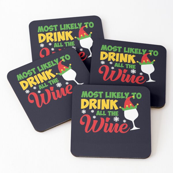 Item preview, Most likely to drink all the Wine designed and sold by mmos.