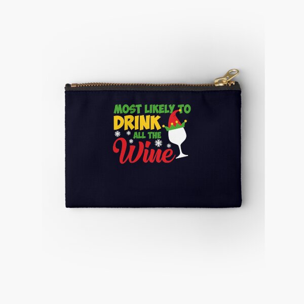 Item preview, Most likely to drink all the Wine designed and sold by mmos.