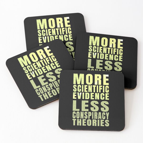 Item preview, More Scientific Evidence, Less Conspiracy Theories designed and sold by nando270.
