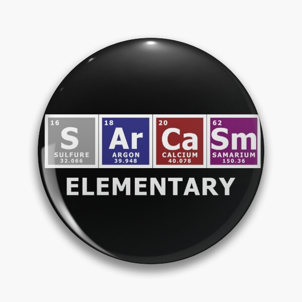 Item preview, Sarcasm Elementary designed and sold by Rumpleantares.