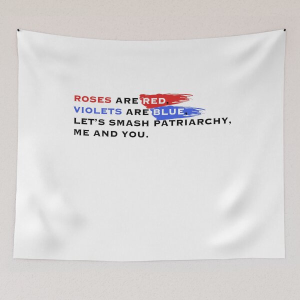 Item preview, Roses are red violets are blue let's smash the patriarchy me and you designed and sold by Cc8266.