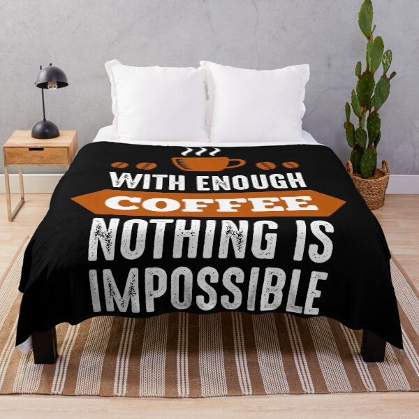 Item preview, Nothing Impossible with Coffee designed and sold by hatimelhag.