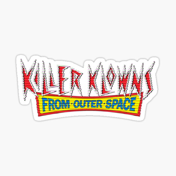 Killer Klowns From Outer Space Sticker
