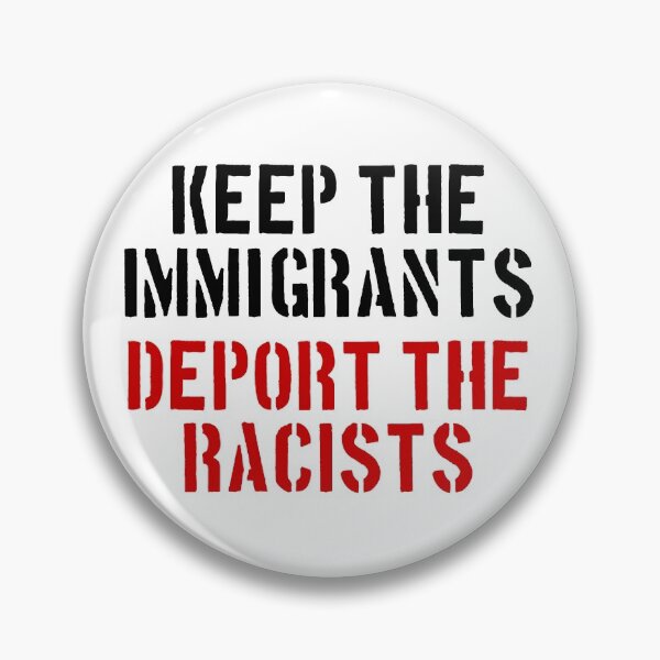 Item preview, Keep The Immigrants Deport The Racists designed and sold by MSA-42.
