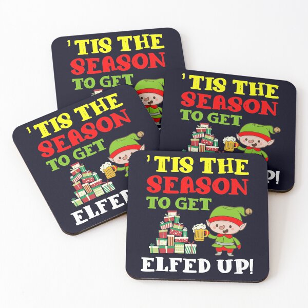 Item preview, Tis The Season to get Elfed Up  designed and sold by mmos.