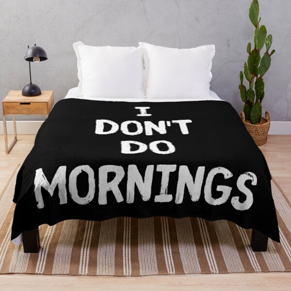 Item preview, I Don't Do Mornings designed and sold by m95sim.