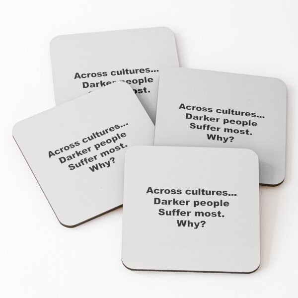 Item preview, Across Cultures Darker People Suffer Most Why,across cultures darker  designed and sold by Souna's  Store.