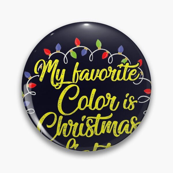 Item preview, My favourite color is Xmas light  designed and sold by mmos.