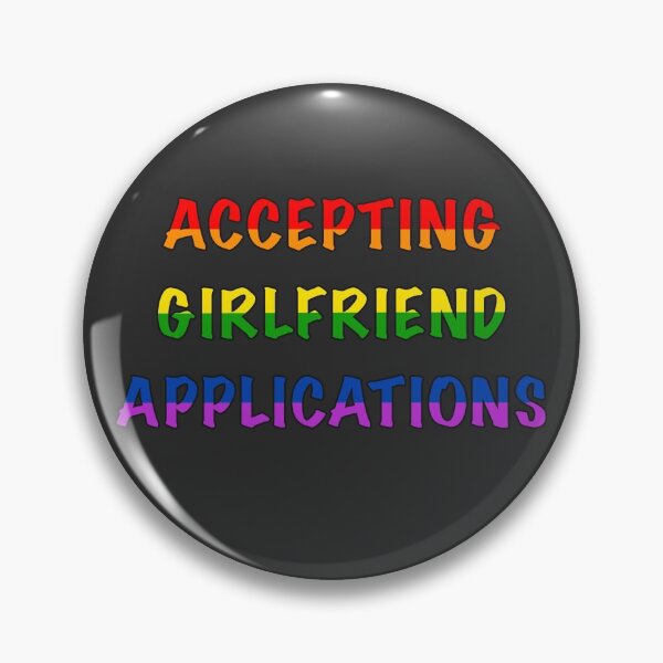Item preview, Accepting Girlfriend Applications-Rainbow Flag designed and sold by Kai Buro.