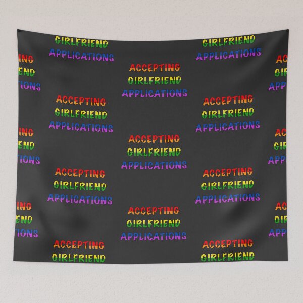 Item preview, Accepting Girlfriend Applications-Rainbow Flag designed and sold by Kai Buro.