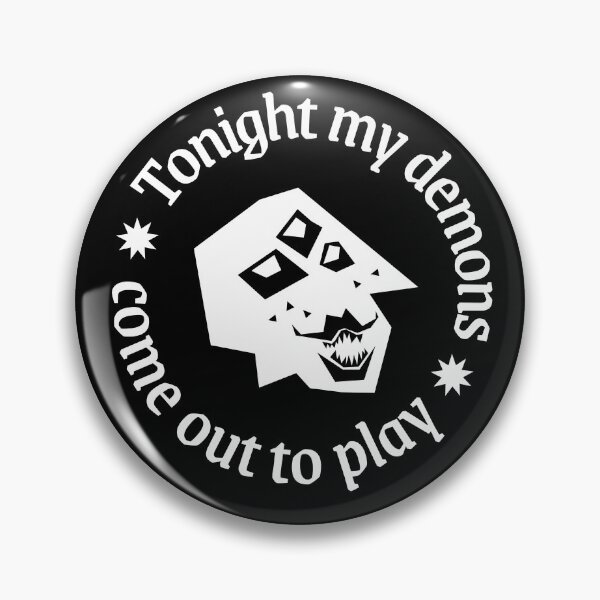 Item preview, Tonight my demons come out to play designed and sold by timiapiritos.