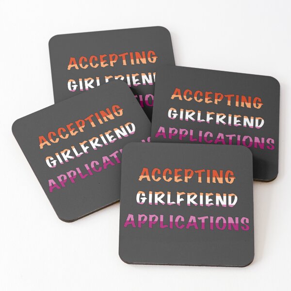 Item preview, Accepting Girlfriend Applications-Lesbian Flag designed and sold by Kai Buro.