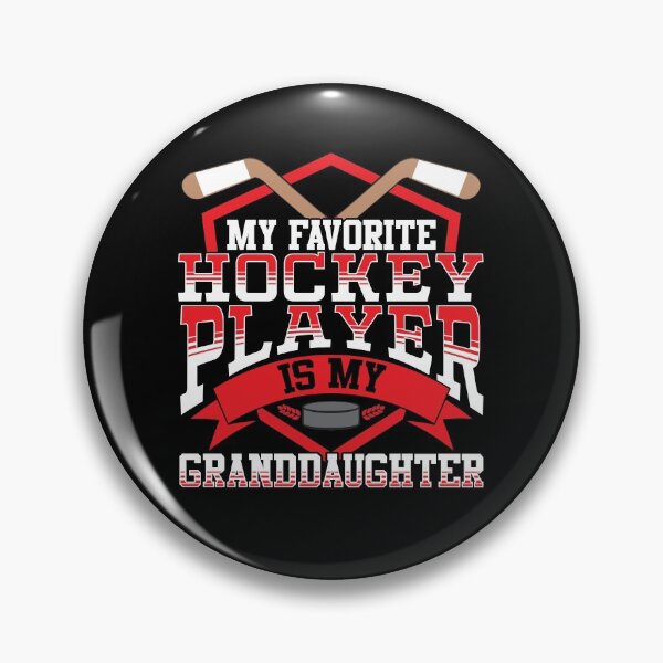 Item preview, Ice Hockey My Favorite Hockey Player Is My Granddaughter designed and sold by SqualeForce.